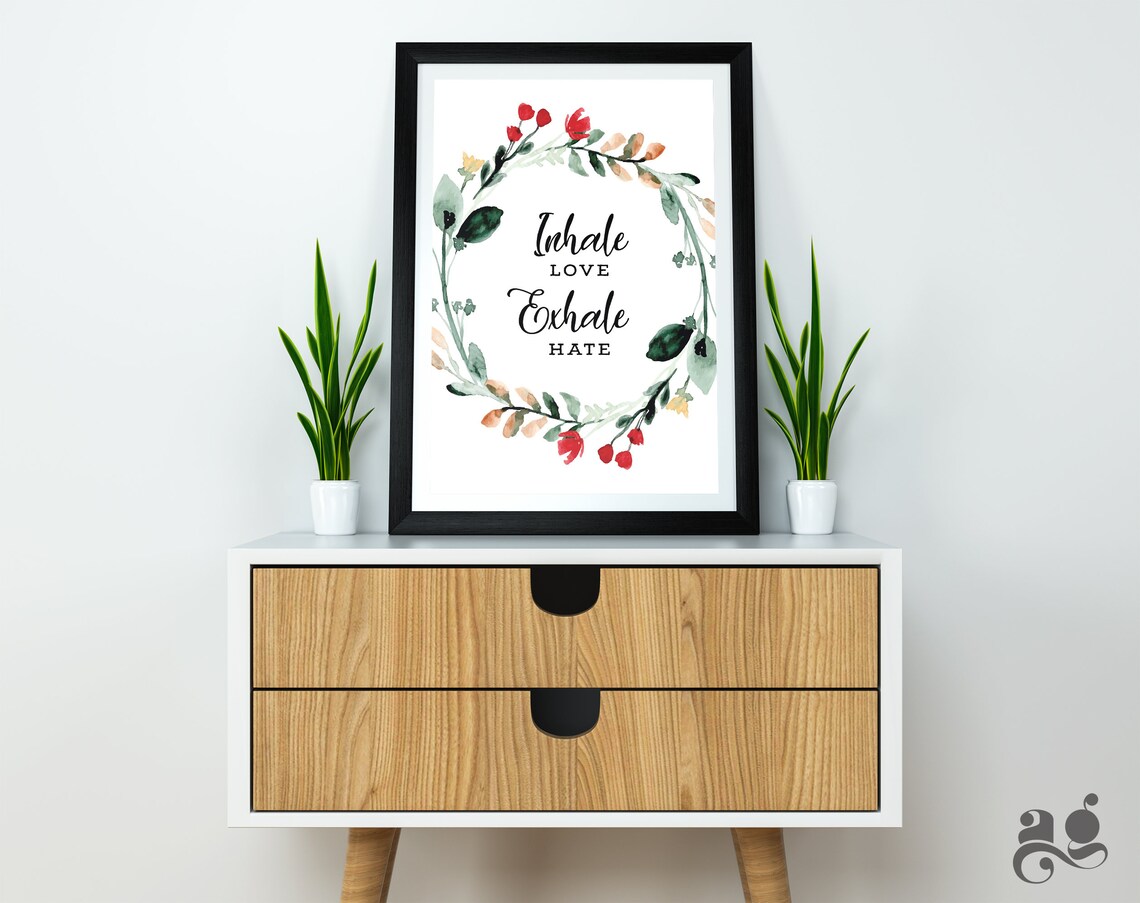 Inhale Love Exhale Hate Floral Wreath Watercolor Meditation Quote Poster - Image 3