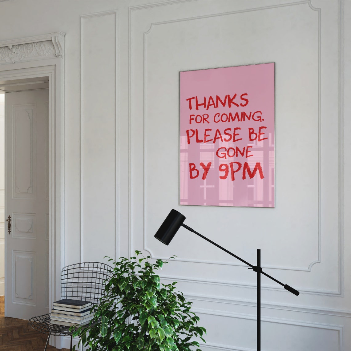Thanks For Coming Please Be Gone By 9PM Red Typography Poster - Image 3