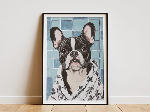French Bulldog Puppy In Bathrobe Poster Cute Dog Art Print Bathroom Wall Decor Funny Animal Pet Portrait Lover Gift Modern Home