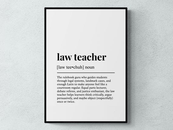 Law Teacher Funny Definition Job Work Gift Wall Art Print
