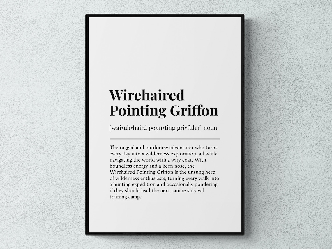Wirehaired Pointing Griffon Funny Definition Art Print