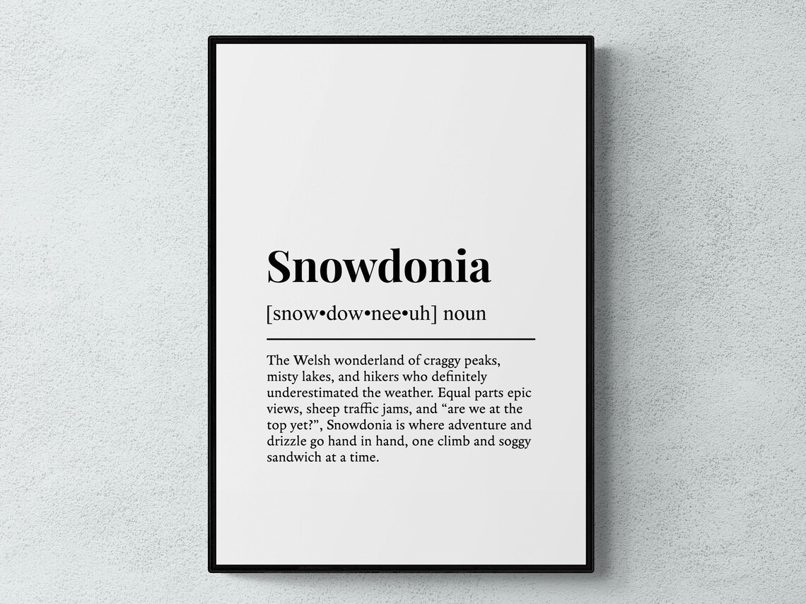 Snowdonia Funny Definition Poster Wales Mountain Dictionary Word Art