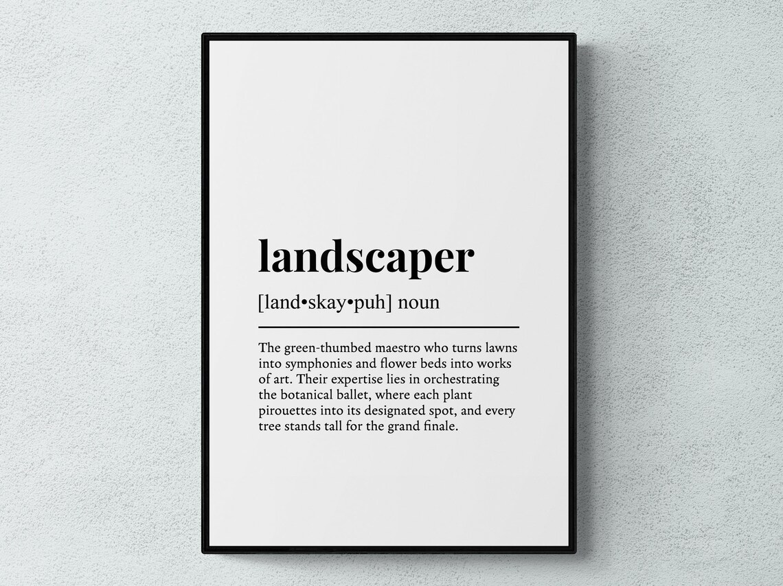 Landscaper Funny Definition Job Work Gift Wall Art Print