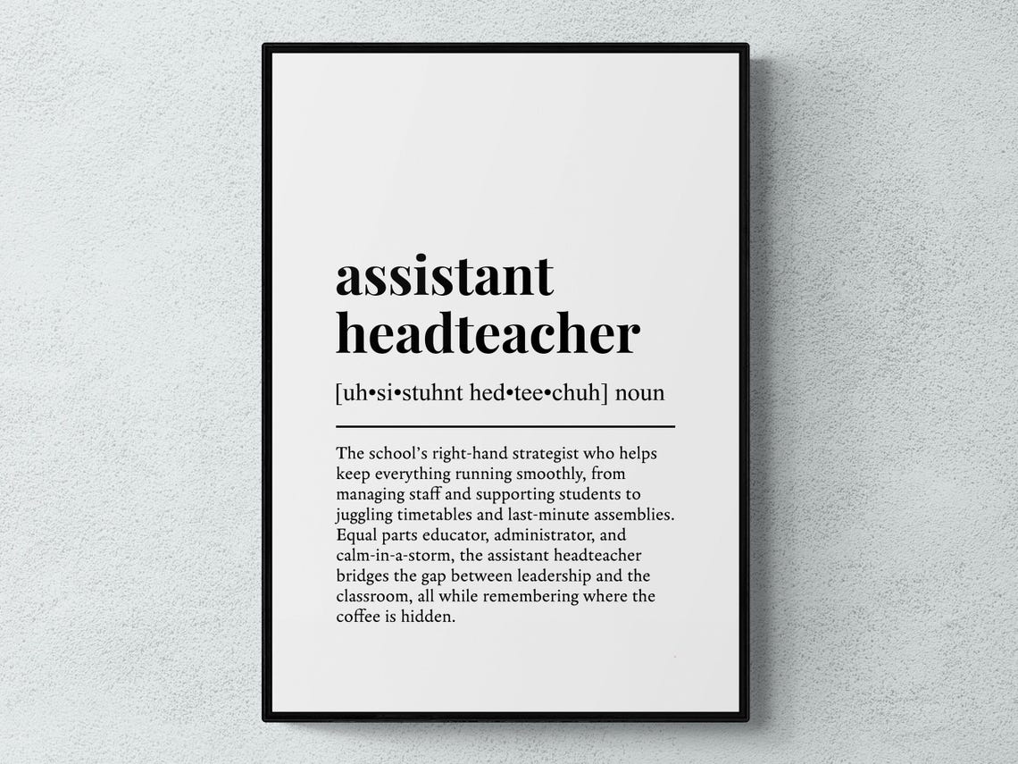 Assistant Headteacher Funny Definition Job Work Gift Wall Art Print