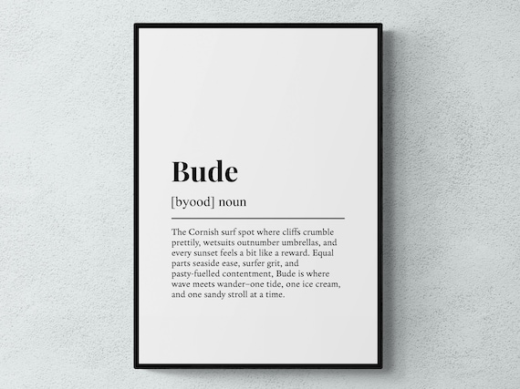 Bude Funny Definition Cornwall Gift Wall Art Print