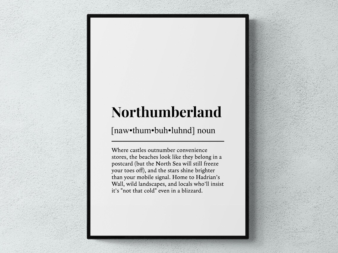 Northumberland Funny Definition Wall Art Print