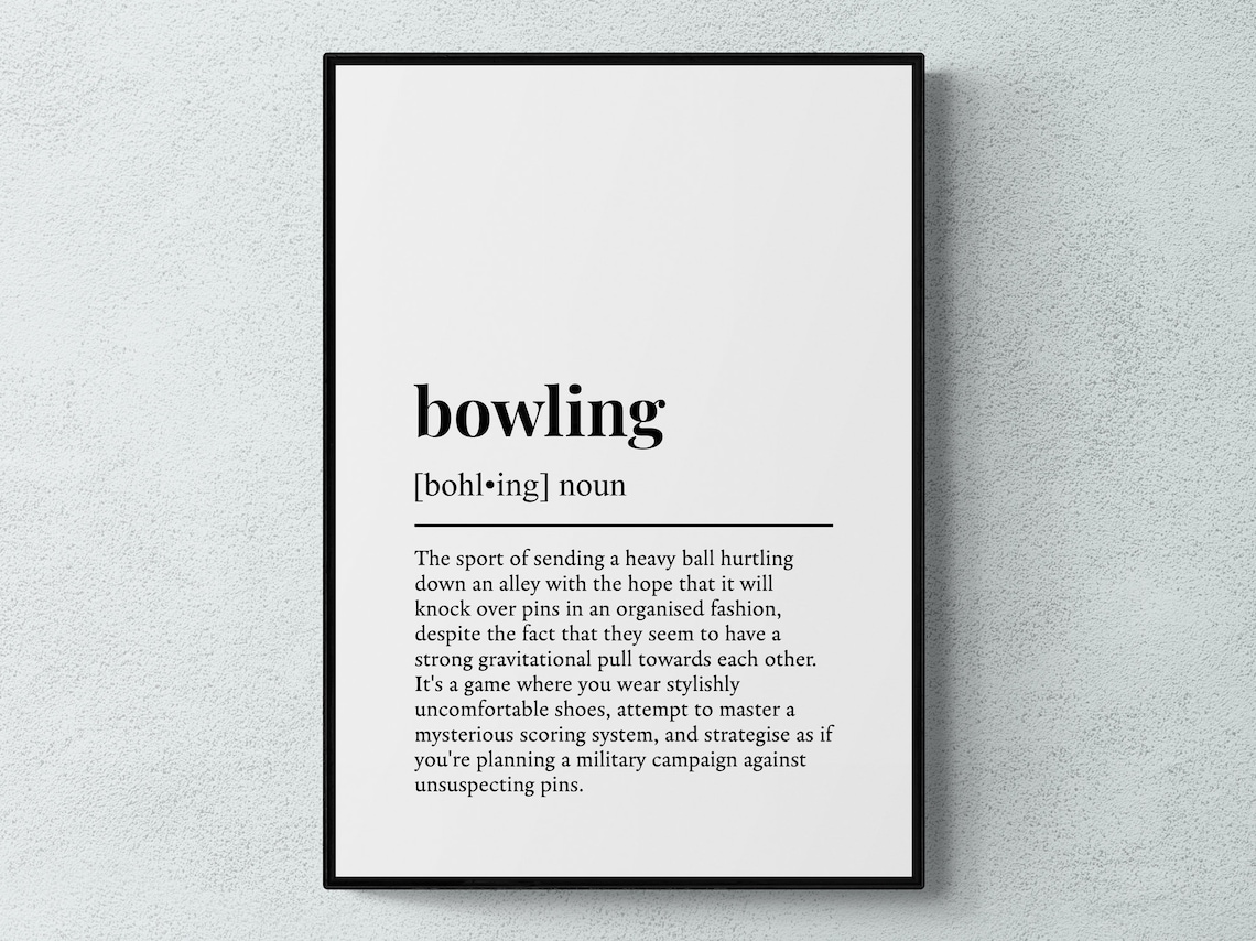Bowling Funny Definition Poster Print, Humorous Gift