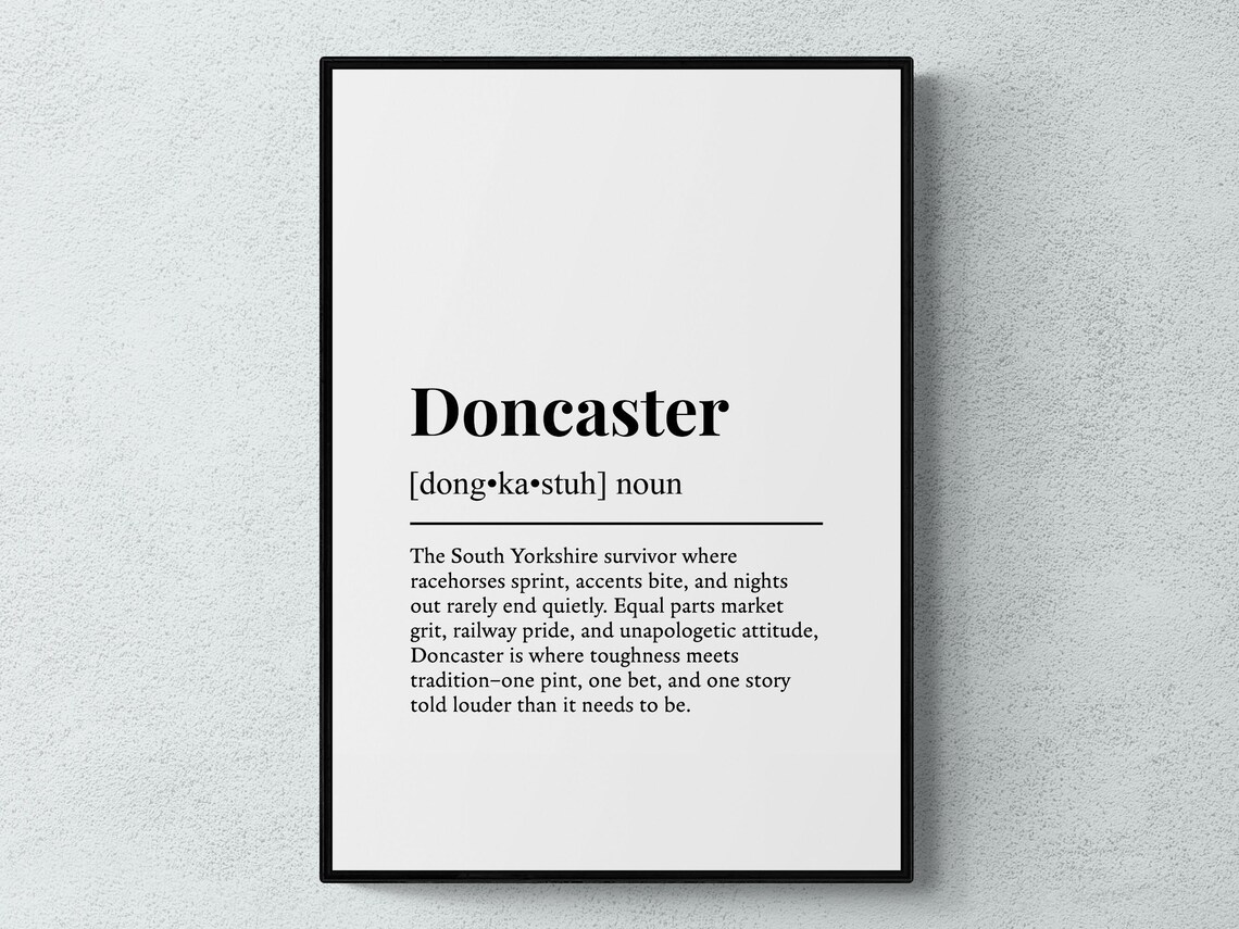 Doncaster Funny Definition Yorkshire Art Print