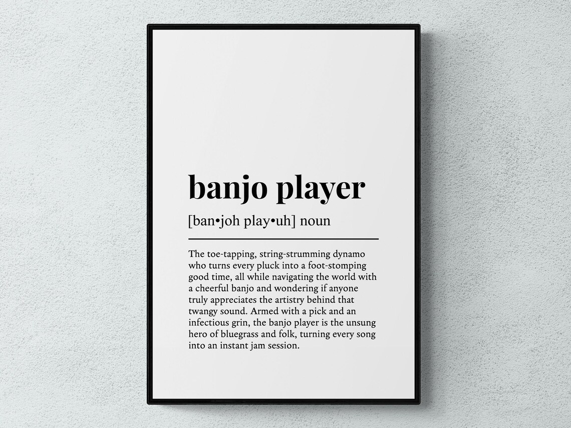 Banjo Player Funny Definition Hobby Gift Wall Art Print