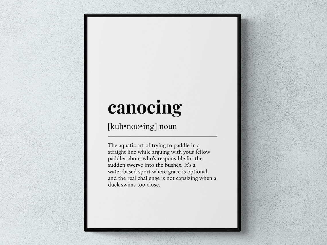 Canoeing Definition, Funny Hobby Gift Art Print
