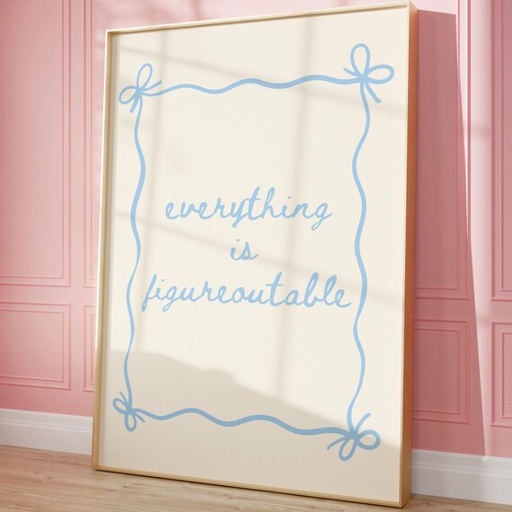 Everything Is Figureoutable Inspirational Quote Script Wall Art