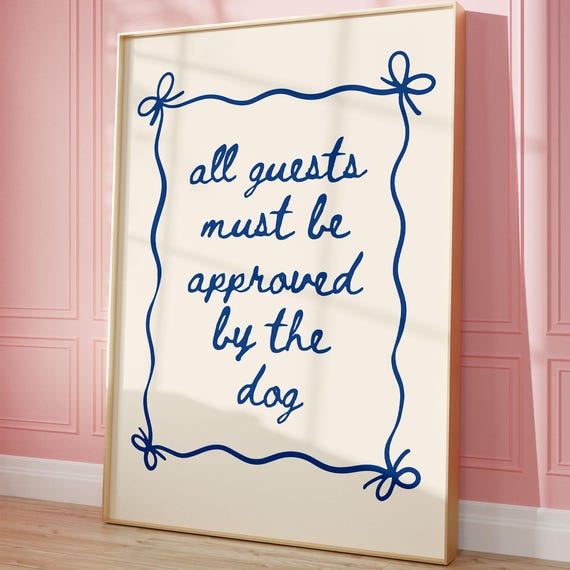 Guests Must Be Approved By The Dog Poster Funny Print Girly Trendy Blue Bow Typography Puppy Lover Gift