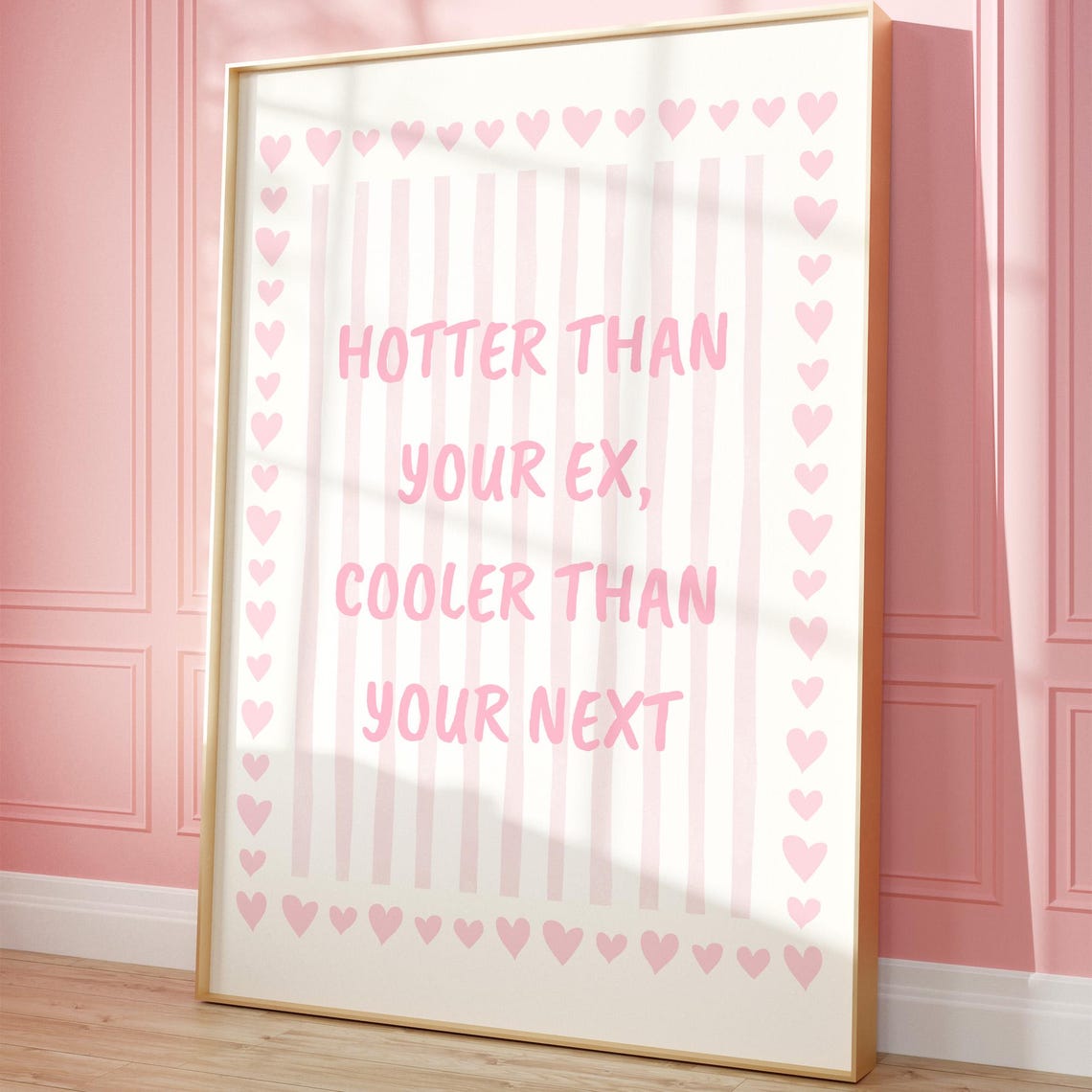 Hotter Than Your Ex Cooler Than Your Next Funny Pink Quote Poster