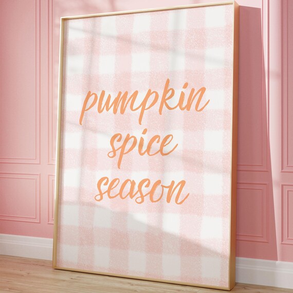 Pumpkin Spice Season Print Pink Orange Fall Wall Art Seasonal Kitchen Decor Cozy Autumn Cute Trendy Poster