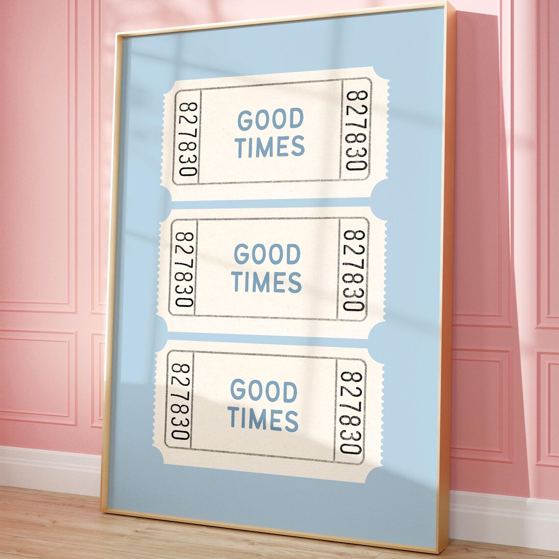 Good Times Ticket Stub Light Blue Girly College Dorm Room Poster