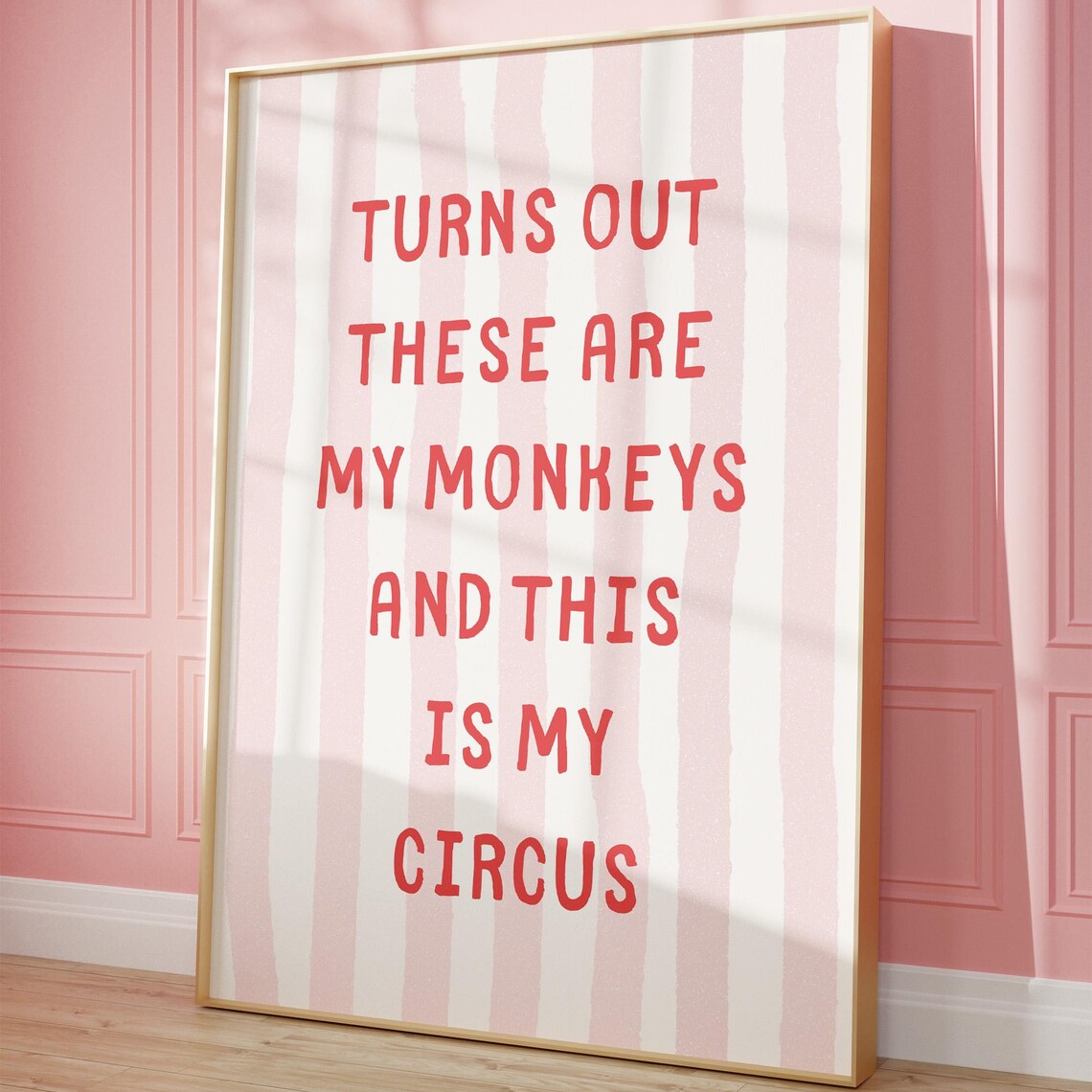 Turns Out These Are My Monkeys Funny Quote Print Pink Parenting Decor