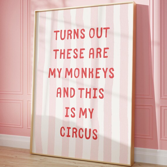 Turns Out These Are My Monkeys Funny Quote Print Pink Parenting Decor