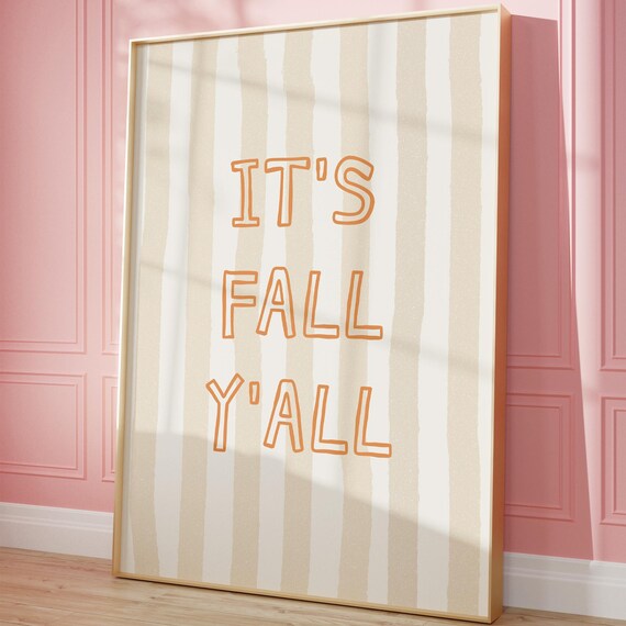 Its Fall Yall Print Neutral Cozy Autumn Wall Art Cute Trendy Seasonal Decor College Apartment