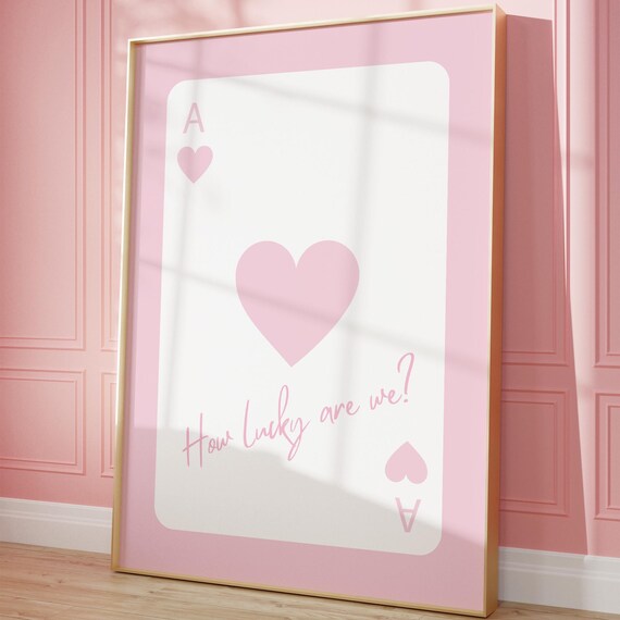 Ace Of Hearts Playing Card Pink How Lucky Are We Trendy Dorm Poster