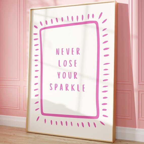 Never Lose Your Sparkle Pink Girly Retro Motivational Quote Poster