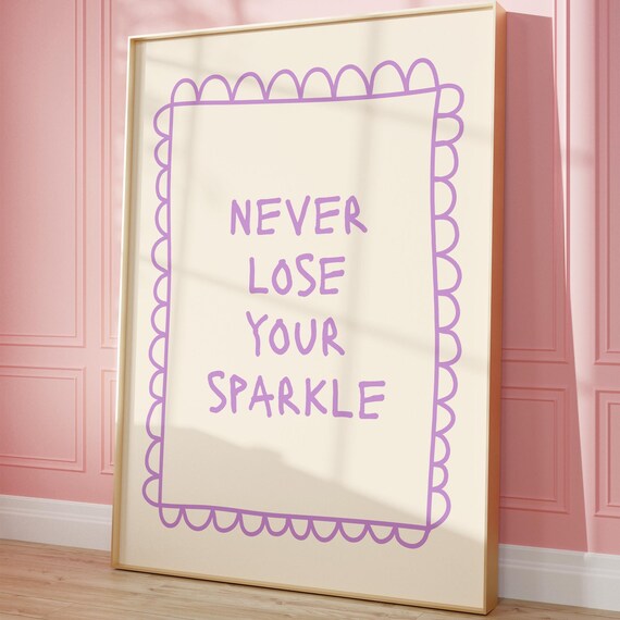 Never Lose Your Sparkle Purple Hand Lettered Girly Quote Poster