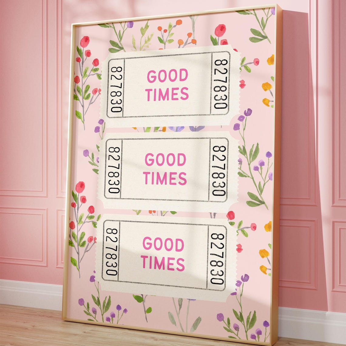 Good Times Pink Floral Ticket Stub Preppy Dorm Room Art Poster