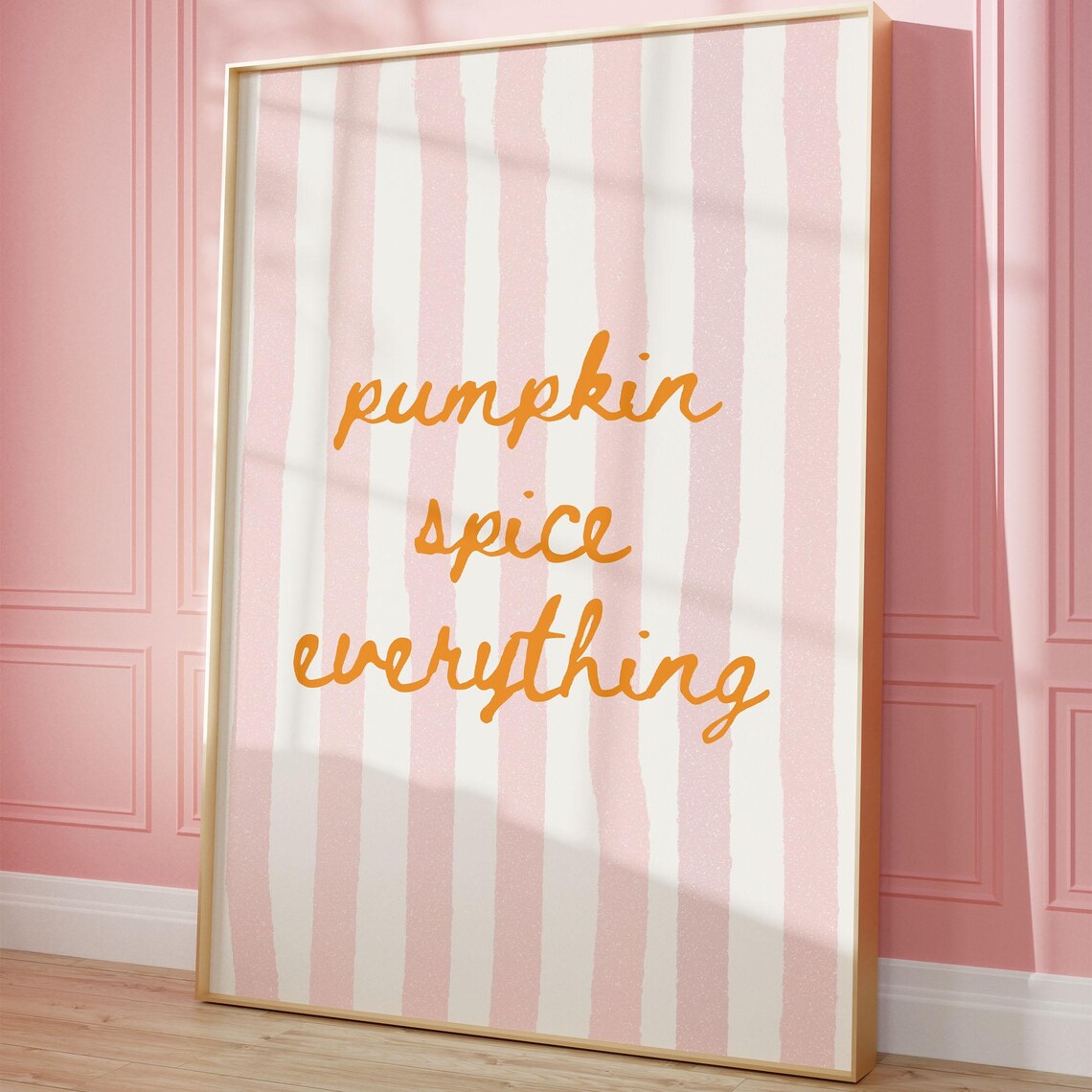 Pumpkin Spice Everything Pink Striped Fall Quote Seasonal Art Print