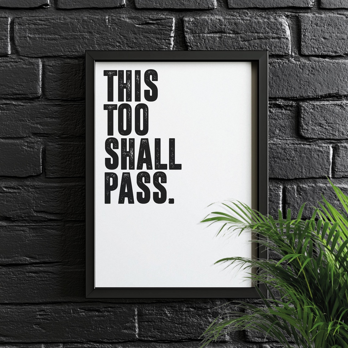 This Too Shall Pass Motivational Poster, Minimalist Quote