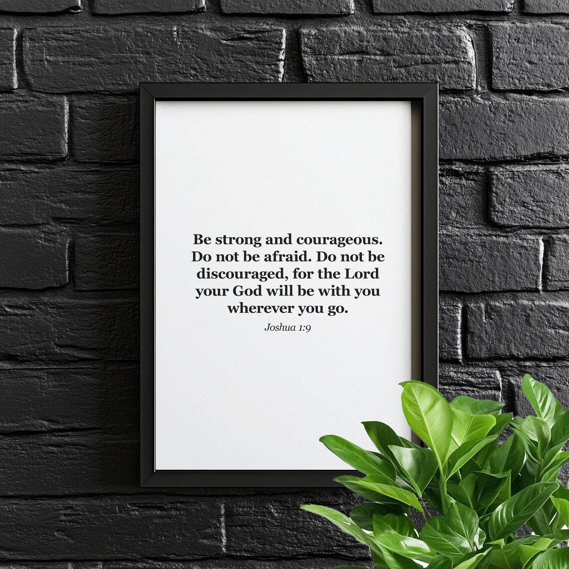 Be Strong And Courageous Bible Verse Poster