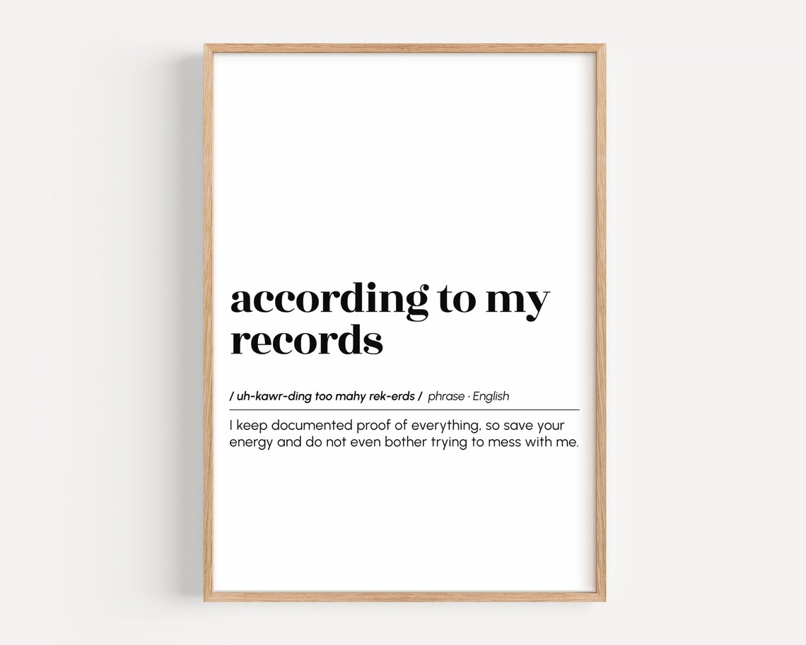 According To My Records Funny Definition Office Humor Poster