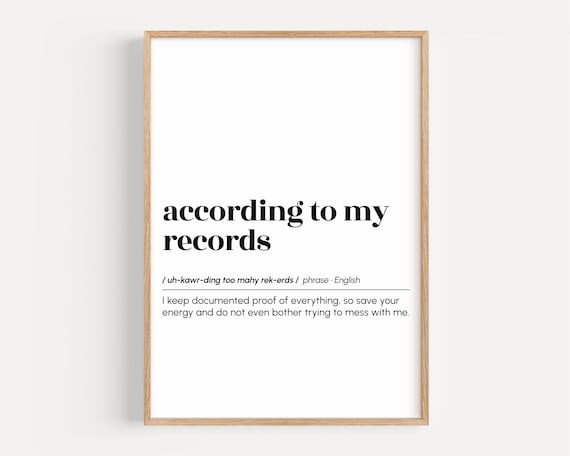According To My Records Funny Definition Office Humor Poster