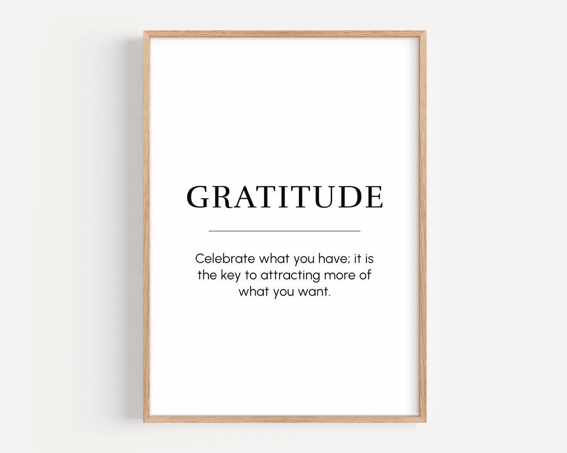 Gratitude Quote Celebrate What You Have Minimalist Mindset Poster
