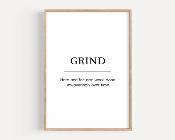 Grind Motivational Poster, Entrepreneur Office Quote