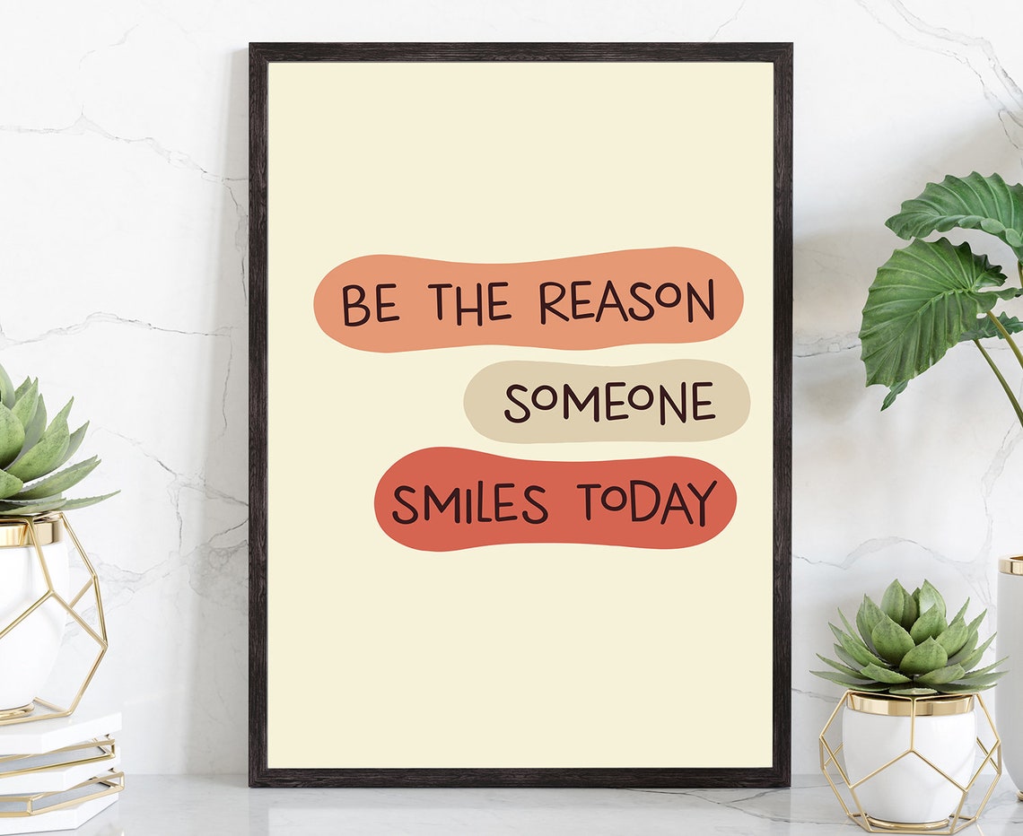 Be The Reason Someone Smiles Today Daily Kindness Quote Wall Art