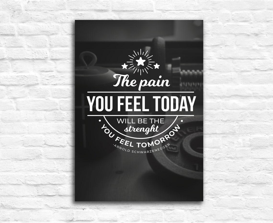 Arnold Schwarzenegger Pain Today Strength Tomorrow Gym Wall Art - Image 2