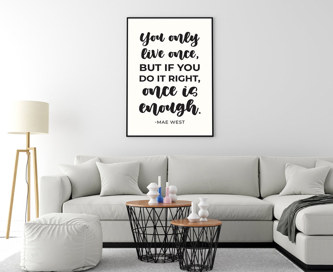 Mae West You Only Live Once Quote Motivational Inspirational Poster - Image 4
