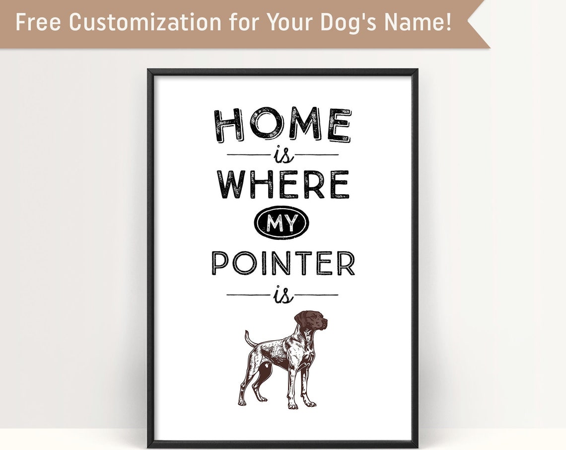 Pointer Dog Quote Home Is Where My Pointer Is Vintage Art Poster