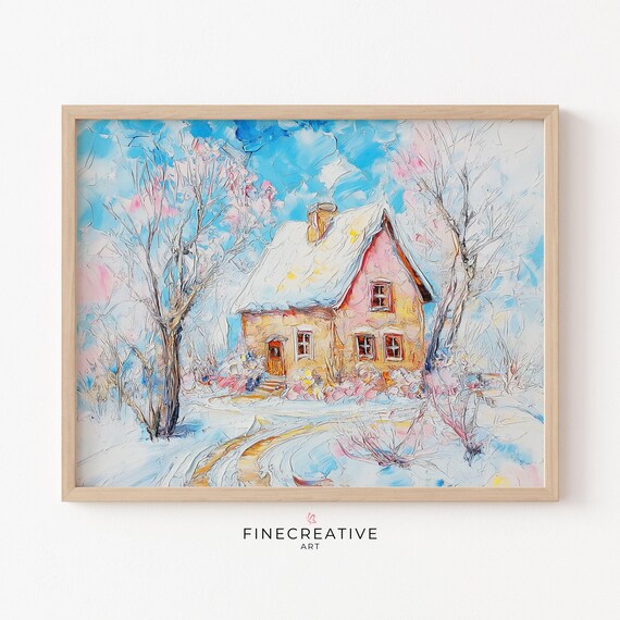 Pink Cottage with Snow Covered Roof Colorful Impasto Winter Poster