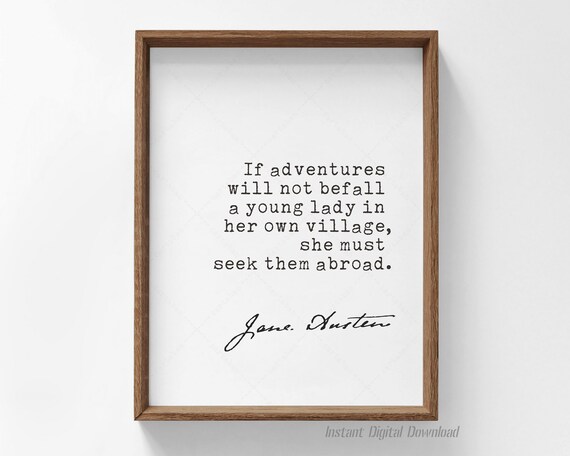 Jane Austen If Adventures Will Not Befall Quote Typewriter Wall Poster
