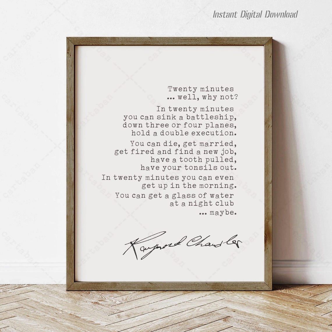 Raymond Chandler Twenty Minutes Quote Typewriter Typography Noir Print