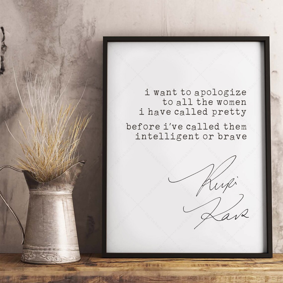 Rupi Kaur I Want to Apologize to All the Women Quote Print Wall Art Poster - Image 3