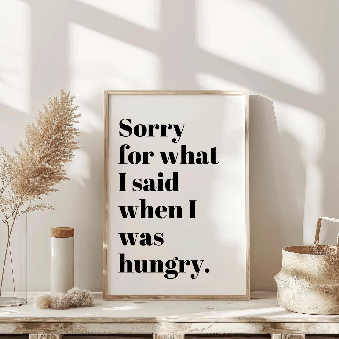 Sorry for What I Said When I Was Hungry Funny Kitchen Quote Poster - Image 2