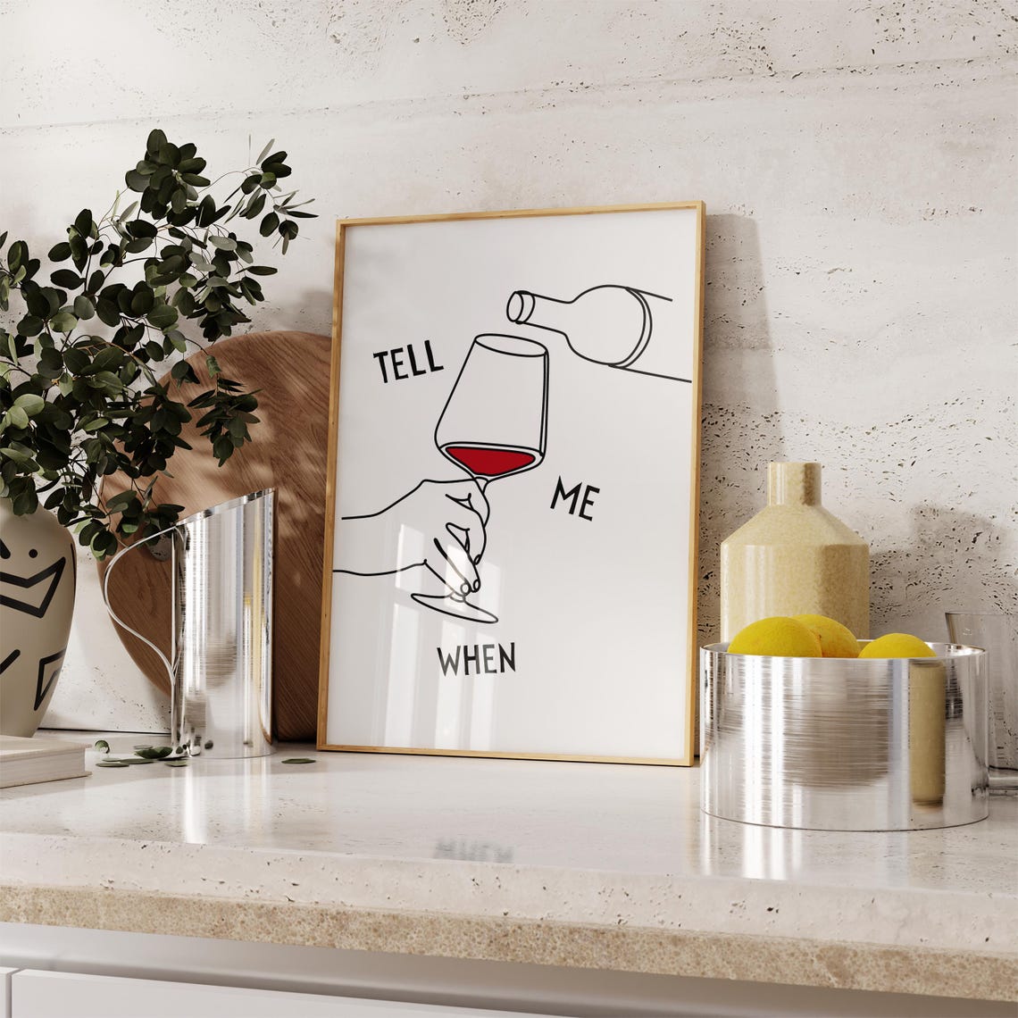 Tell Me When Funny Wine Pour Line Art Minimalist Kitchen Poster - Image 2