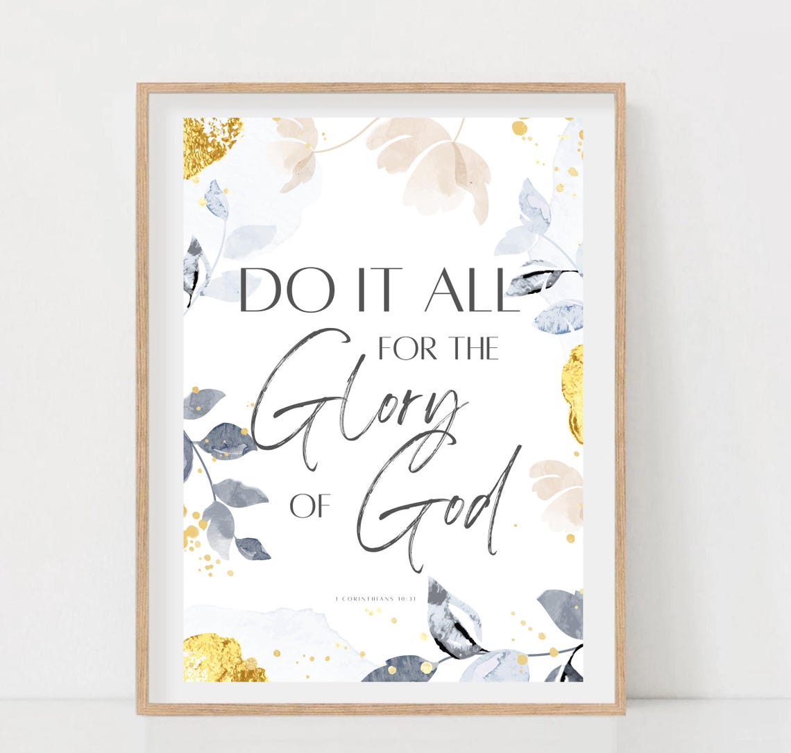 Do It All For The Glory Of God 1 Corinthians 10:31 Gold Leaf Poster - Image 2