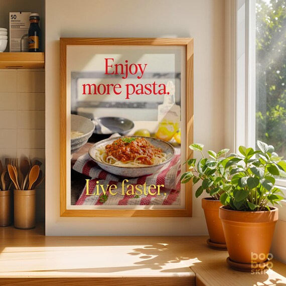 Enjoy More Pasta Live Faster Retro Kitchen Food Quote Art Poster