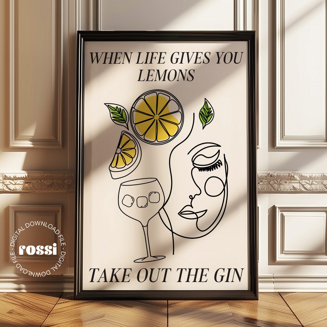 When Life Gives You Lemons Take Out The Gin Witty Quote Poster - Image 2