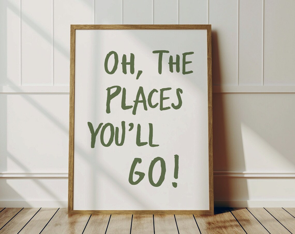 Oh The Places You 27ll Go Art Print, Kids Room Decor