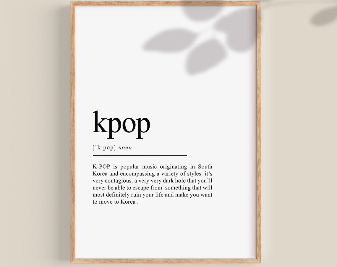 Kpop Funny Dictionary Definition Typography Art Poster Gift for Teens