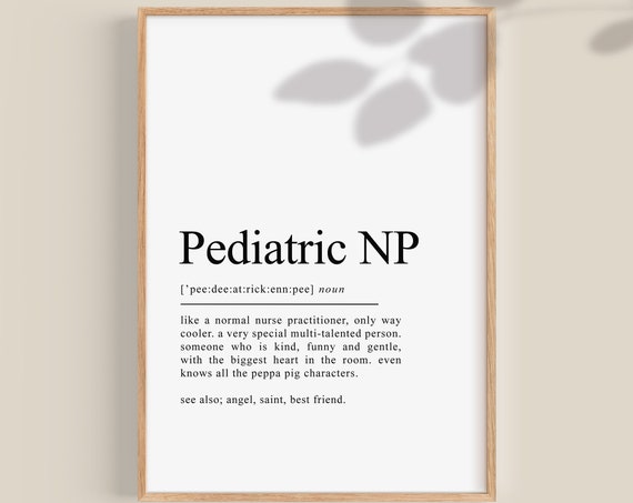 Pediatric Nurse Practitioner Definition Art Print