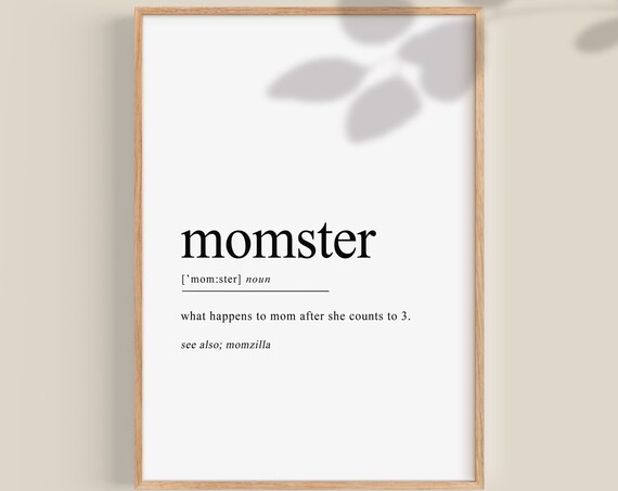 Momster Definition Print Funny Mom Gift Mom Gifts Mother's Day Gift Mom Birthday Gift Dictionary Art Wall Art